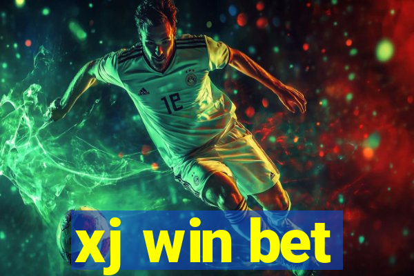 xj win bet